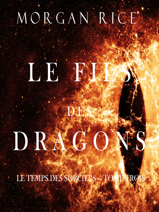 Title details for Le Fils des Dragons by Morgan Rice - Available